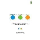 Margaret Honey: Design, Make, Play