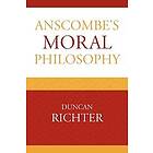 Duncan Richter: Anscombe's Moral Philosophy