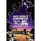 Nate Powell: Nate Powell's Omnibox: Featuring Swallow Me Whole, Any Empire, &; You Don't Say