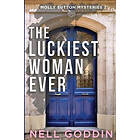 Nell Goddin: The Luckiest Woman Ever