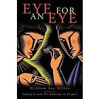 William Ian Miller: Eye for an