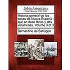 Bernardino de Sahagun: Historia general de las cosas Nueva Espana