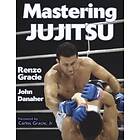 Renzo Gracie, John Danaher: Mastering Jujitsu