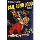 Norbert Davis: The Complete Cases of Bail-Bond Dodd, Volume 1