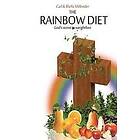 Shelia M Millender, Carl E Millender: The Rainbow Diet: Your Journey to Great Health