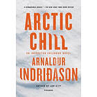 Arnaldur Indridason: Arctic Chill: An Inspector Erlendur Novel