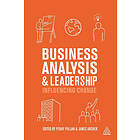 Penny Pullan, James Archer: Business Analysis and Leadership