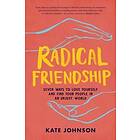 Kate Johnson: Radical Friendship