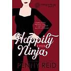 Penny Reid: Happily Ever Ninja