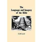 G B Caird: Language and Imagery of the Bible