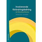 Harry Wallenholm, Otto Granberg: Involverande förändringsledning när förändring förändras