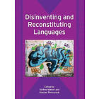 Sinfree Makoni, Alastair Pennycook: Disinventing and Reconstituting Languages