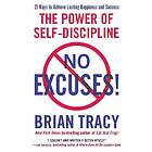 Brian Tracy: No Excuses!