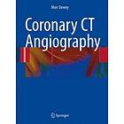 Marc Dewey: Coronary CT Angiography