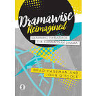 Brad Haseman, John O'Toole: Dramawise Reimagined