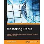 Jeremy Nelson: Mastering Redis