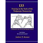 Andrew Kenner: I33 Fencing in the Style of Walpurgis Manuscript 2nd Edition