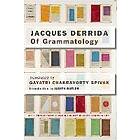 Jacques Derrida: Of Grammatology