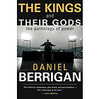 Daniel Berrigan: Kings and Their Gods