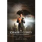 Joseph W Mayo, John Everett Button: Chaos to Clarity The Tao of Risk Management