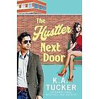 K a Tucker: The Hustler Next Door