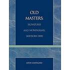 John Castagno: Old Masters Signatures and Monograms, 1400-Born 1800