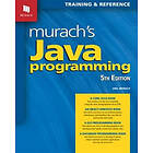 Joel Murach: Murach's Java Programming (5th Edition)