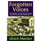 Ulrich Merten: Forgotten Voices