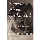 : Something About Kierkegaard (P244/Mrc)