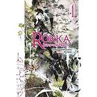 Ishio Yamagata, Miyagi: Rokka: Braves of the Six Flowers, Vol. 1 (light novel)