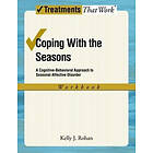 Kelly J Rohan: Coping with the Seasons: Workbook