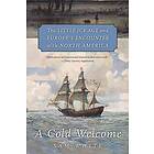 Sam White: A Cold Welcome