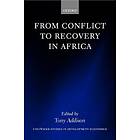 Tony Addison: From Conflict to Recovery in Africa