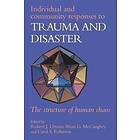 Robert J Ursano: Individual and Community Responses to Trauma Disaster