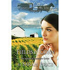 Sarah Price: Fields of Corn: The Amish Lancaster