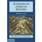 Richard J Reid: Warfare in African History