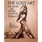 Frank Granados: The lost art of how to draw fantasy females