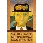 Lee A Tavis: Values-Based Multinational Management