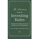 P & Eckett Jenks S: The Harriman Book Of Investing Rules: Collected wisdom from the world's top 150 investors Hardback