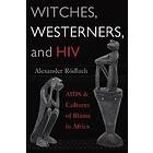 Alexander Roedlach: Witches, Westerners, and HIV