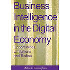 Mahesh Raisinghani: Business Intelligence in the Digital Economy