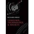 Richard Sproat: Language, Technology, and Society