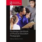 Catherine D Ennis: Routledge Handbook of Physical Education Pedagogies