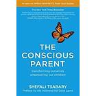Dr Shefali Tsabary: The Conscious Parent