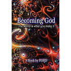 Ford: Becoming God