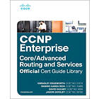 Kevin Wallace: CCNP Enterprise Core ENCOR 350-401 and Advanced Routing ENARSI 300-410 Official Cert Guide Library