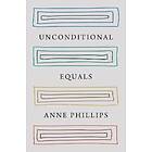 Anne Phillips: Unconditional Equals