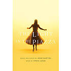 Craig Lucas, Adam Guettel: The Light in the Piazza