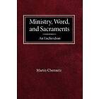Martin Chemnitz, Luther Poellot: Ministry, Word, and Sacraments An Enchiridion