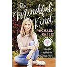 Rachael Kable: The Mindful Kind